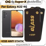 گلس سامسونگ A32 4G مدل Super-X ESD برند OG